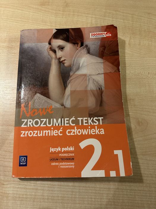 Zrozumieć tekst zrozumieć człowieka 2.1 język polski licem / technikum