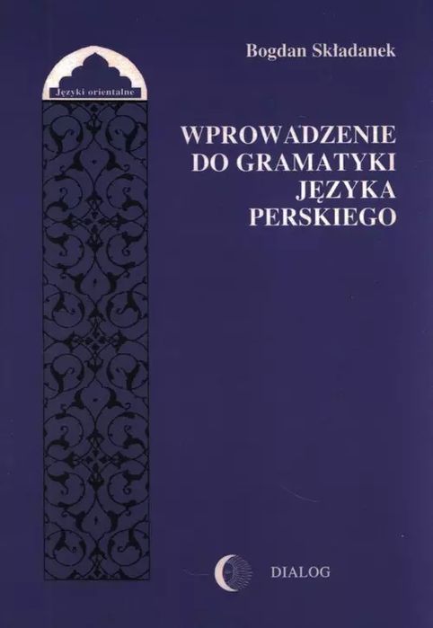 Wprowadzenie do gramatyki języka perskiego. Dialogue Books