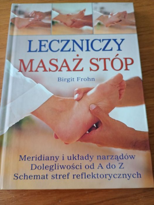 Leczniczy masaż stóp Birgit Frohn Refleksologia
