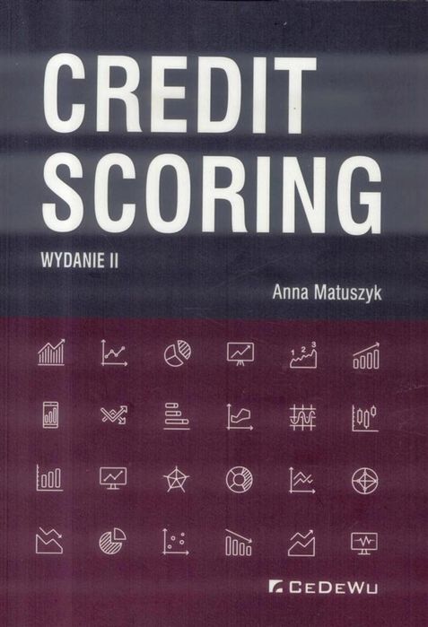 Credit Scoring w.II CeDeWu Anna Matuszyk Rok wydania: 2018, oprawa: