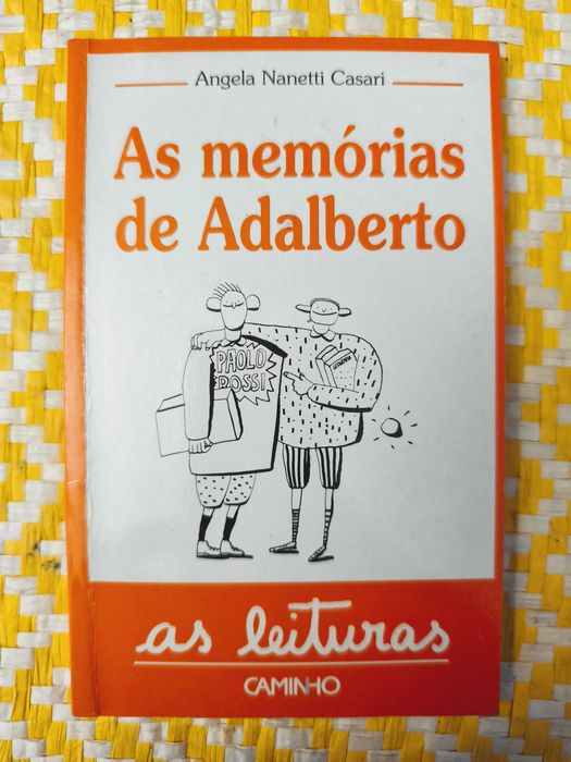 As memórias de Adalberto – 
Angela Nanetti Casari