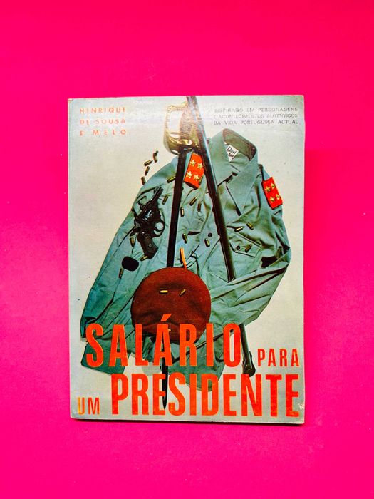 Salário para um Presidente - Henrique de Sousa e Melo
