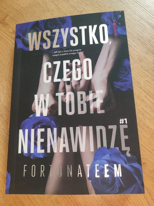Fortunateem Wszystko czego w tobie nienawidzę
