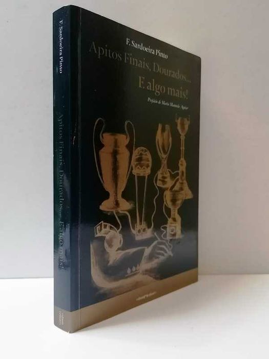 Apitos Finais, Dourados e algo mais