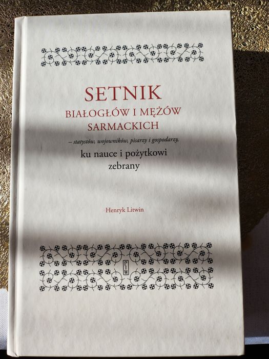 Nowa książka: Setnik białogłów i mężów sarmackich – statystów, wojowni