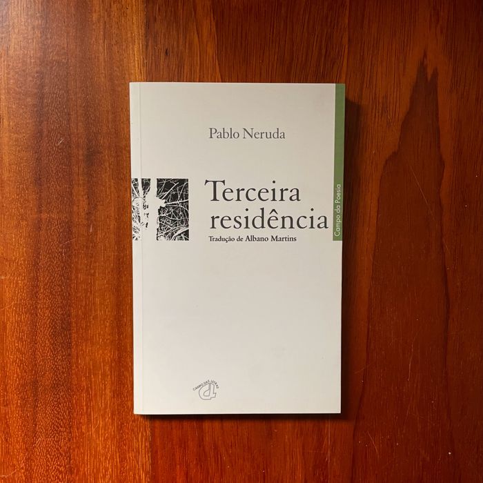 Pablo Neruda - Terceira Residência