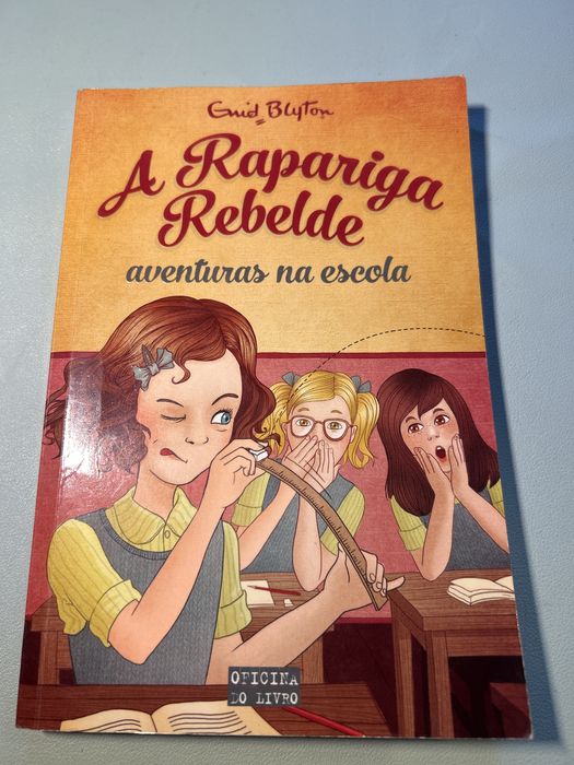 Livro A rapariga rebelde- aventuras na escola
