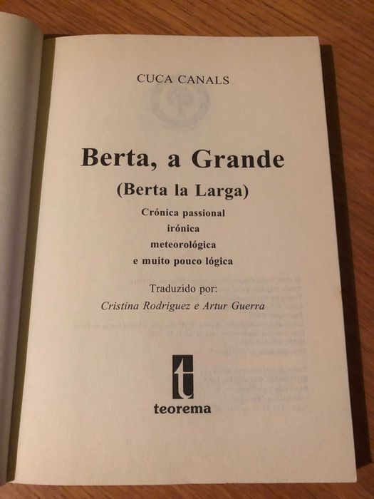 Berta a Grande  (Berta la larga)      CUCA CANALS