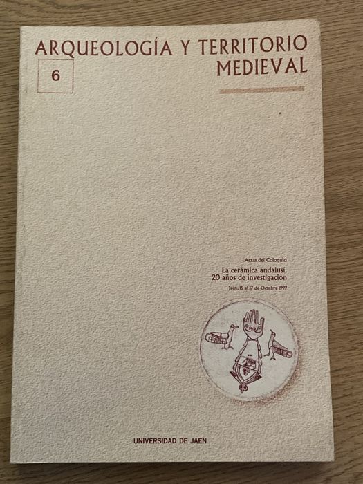 Arqueologia Medieval La cerámica andalusi. 20 años de investigación