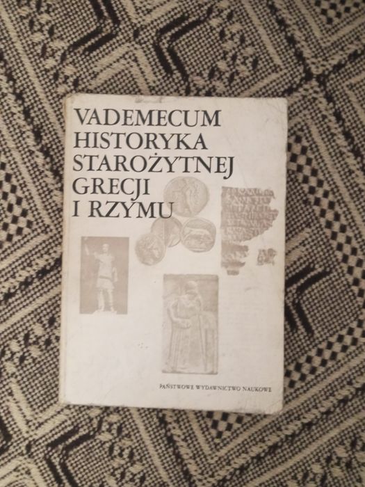 Vademecum historyka starożytnej Grecji i Rzymu tom I 1983