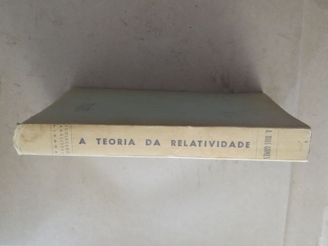 A Teoria da Relatividade de Albert Einstein de A. Dias Gomes