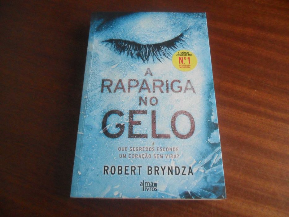 "A RAPARIGA NO GELO" de Robert Bryndza - 3ª Edição de 2017