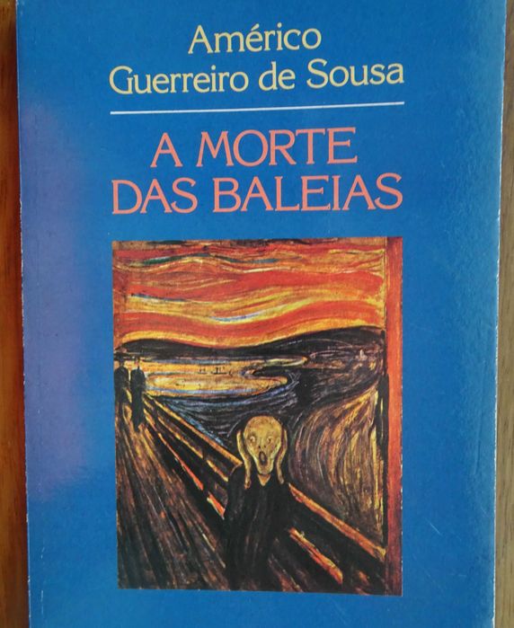 A Morte das Baleias de Américo Guerreiro de Sousa - 1º Edição 1988