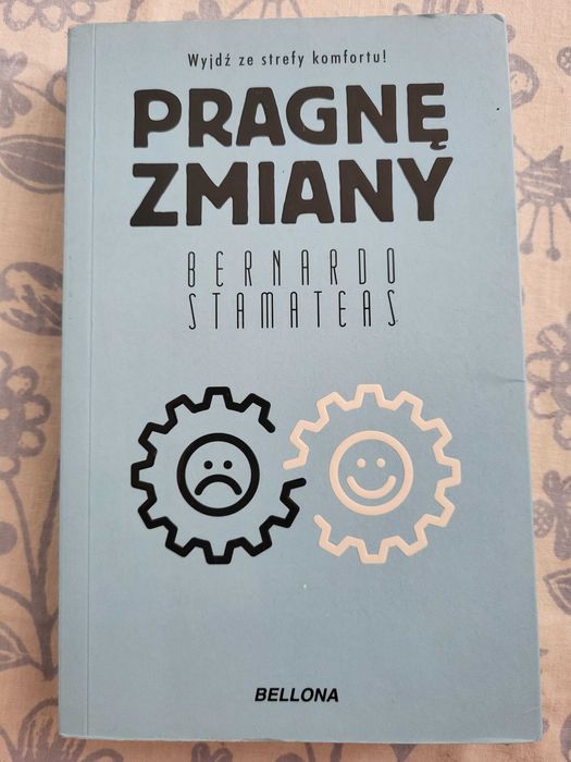 Pragnę zmiany Bernardo Stamateas Bellona poradnik psychologia samorozwój