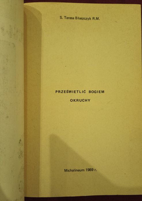 Prześwietlić Bogiem, S. Teresa Błaszczyk