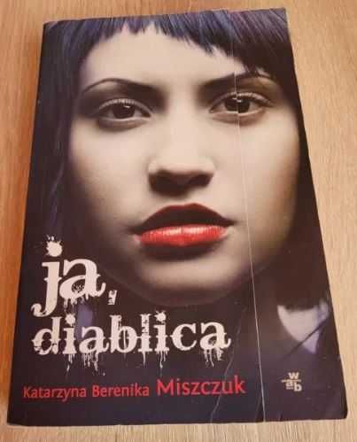 Ja, diablica - K. B. Miszczuk