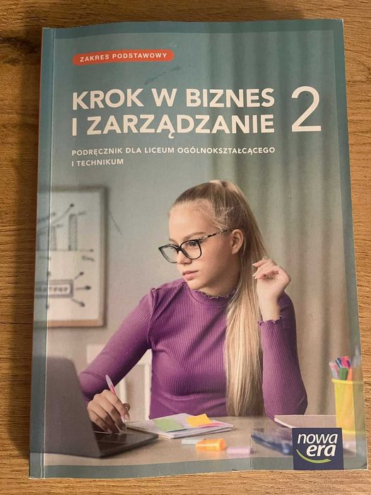 Krok w biznes i zarządzanie 2 Podręcznik Zakres podstawowy Nowa Era