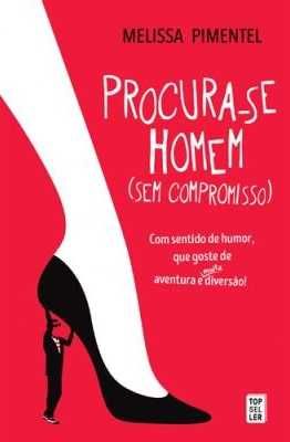Procura-se Homem (sem Compromisso) - Melissa Pimentel