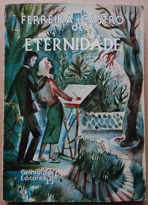 Ferreira de Castro - Eternidade