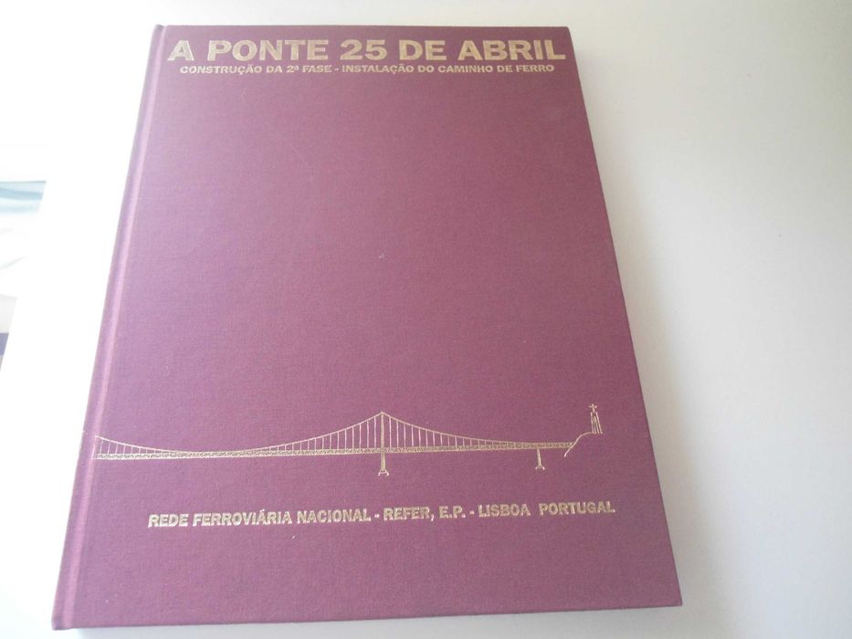 A ponte 25 de abril-Construção da 2ª fase-instalação caminho de ferro