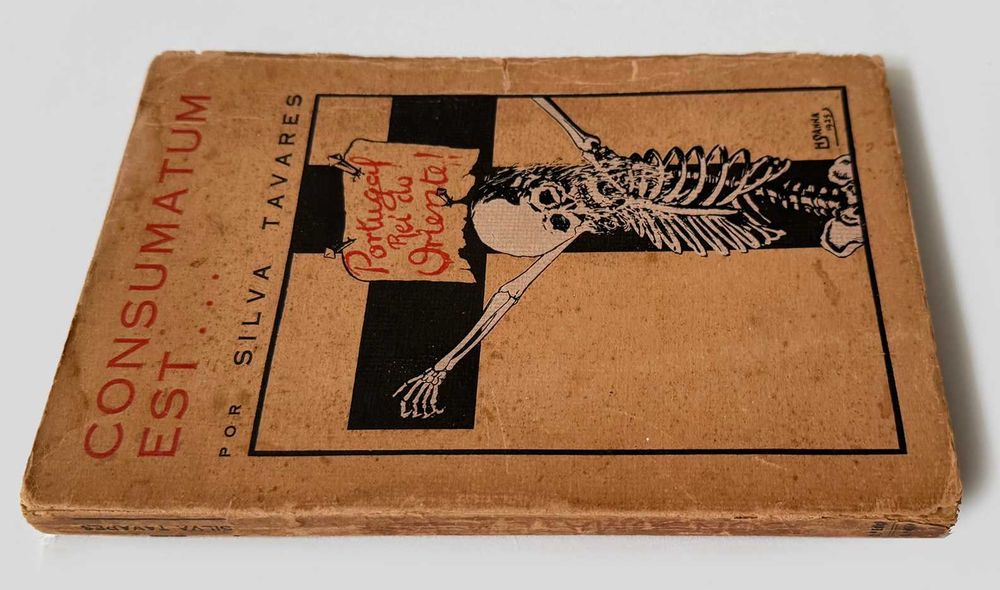 1925, Silva Tavares, Consumatum Est... Ilustrado por Octavio Sérgio.
