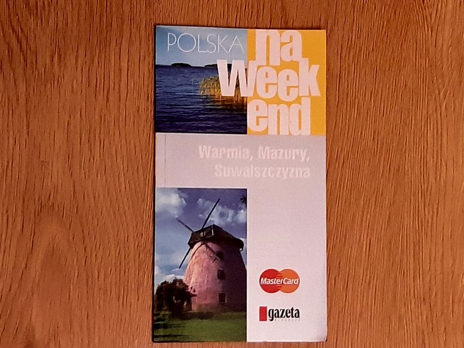 Polska na Weekend-Warmia, Mazury, Suwalszczyzna - wyd. Pascal 2008