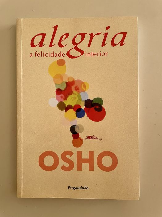 Alegria - A Felicidade Interior - Osho (portes grátis)