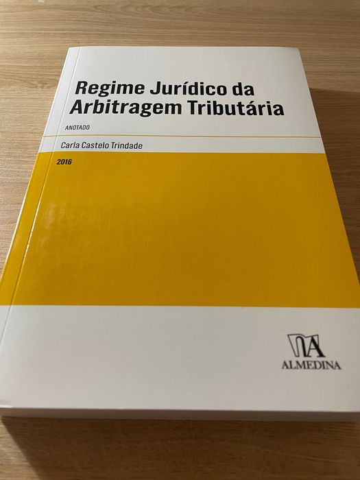 «Regime Jurídico da Arbitragem Tributária Anotado» - Carla Castelo Trindade