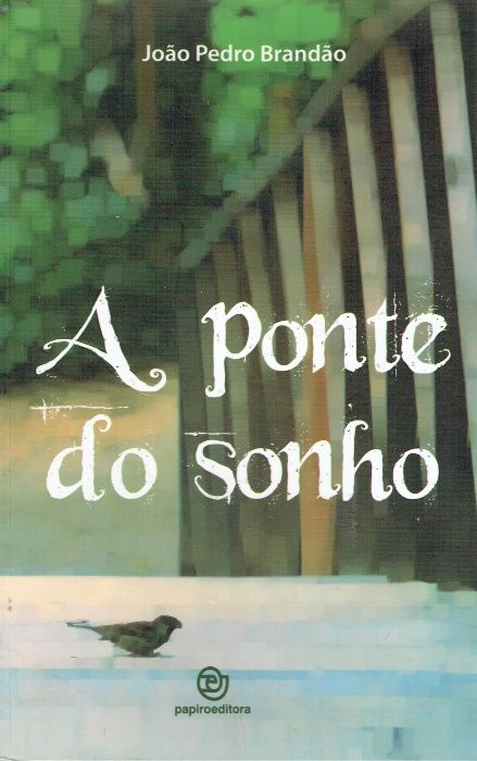 0521 - A Ponte do Sonho de João Pedro Brandão