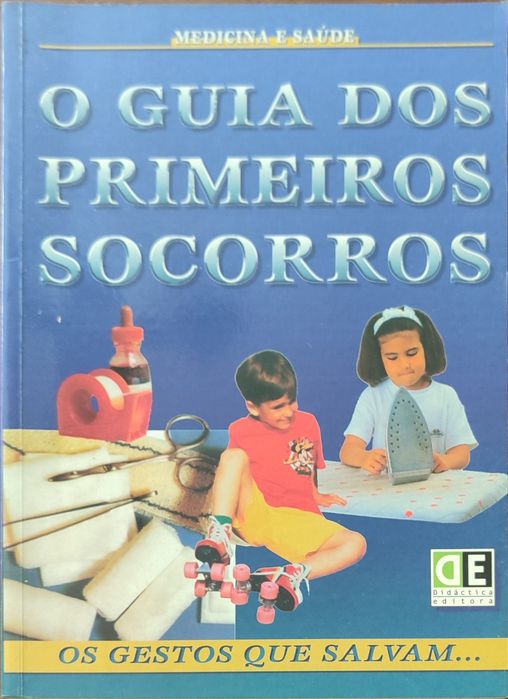 Livro saúde "O guia dos Primeiros Socorros"