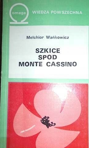 Szkice Spod Monte Cassino Melchior Wańkowicz