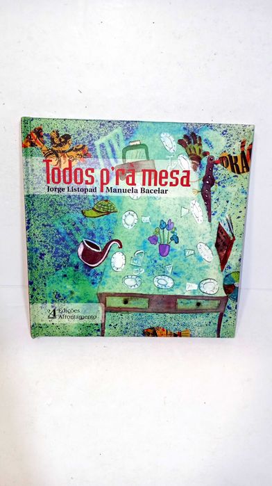 Todos P'rà Mesa - Jorge Listopad