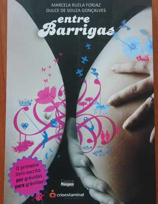 Entre Barrigas de Marcela Ruela Forjaz e Dulce de Souza Gonçalves