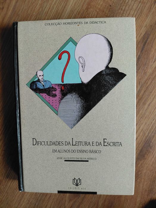 Vendo "Dificuldades da Leitura e da Escrita em alunos do ensino básico" de José Augusto Rebelo