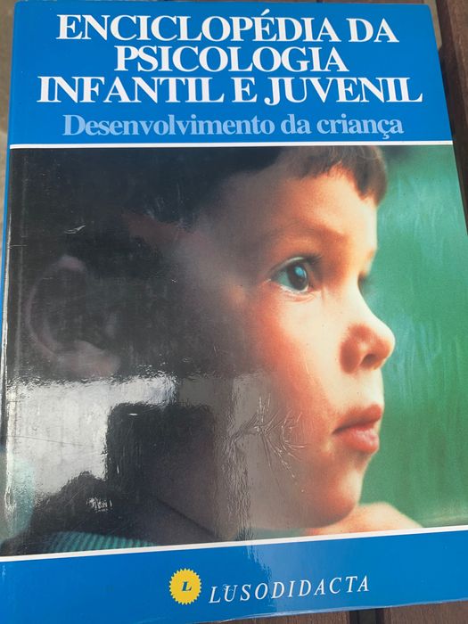 Enciclopédia de psicologia da primeira infância até à adolescência