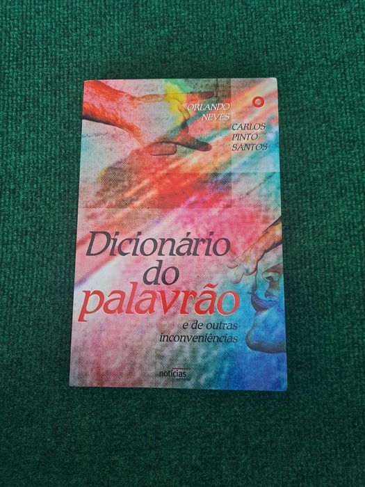 Dicionário do palavrão - Orlando Neves / Carlos Pinto Santos