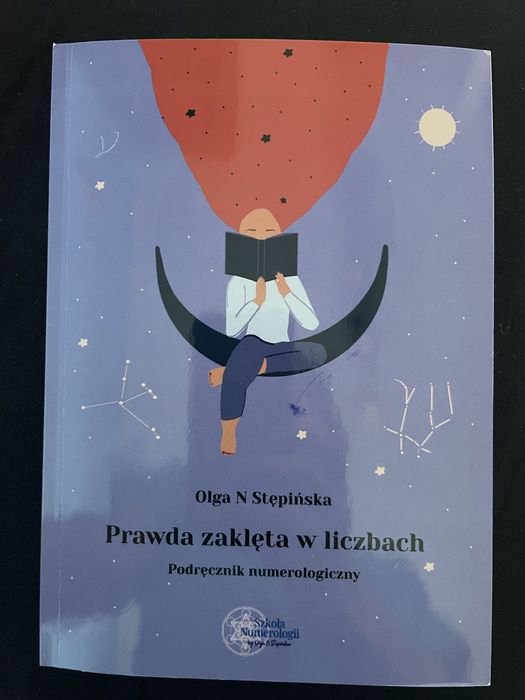 Prawda zaklęta w liczbach podręcznik numwrologiczny Olgi Stępińskiej