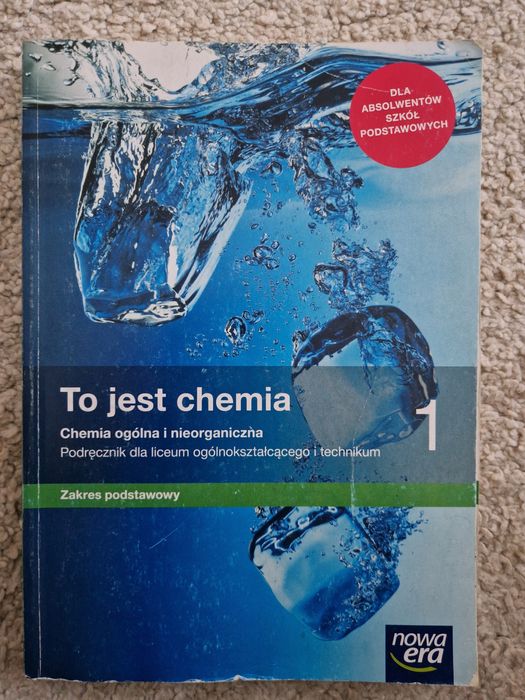 To jest chemia. Podręcznik dla klasy 1 liceum i technikum.