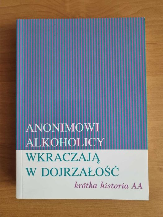 Anonimowi alkoholicy wkraczają w dojrzałość