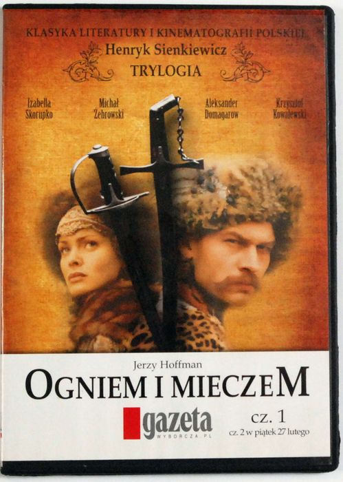 Ogniem I Mieczem (Jerzy Hoffman) cz.1 , 2 2xDVD