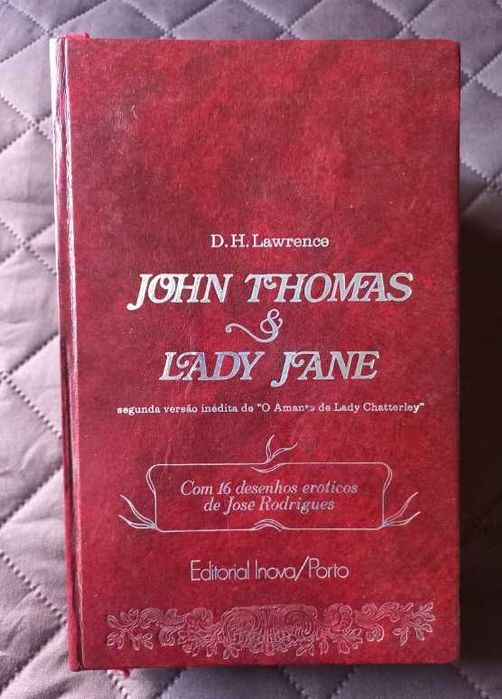 John Thomas & Lady Jane - D. H. Lawrence (O Amante de Lady Chatterley)
