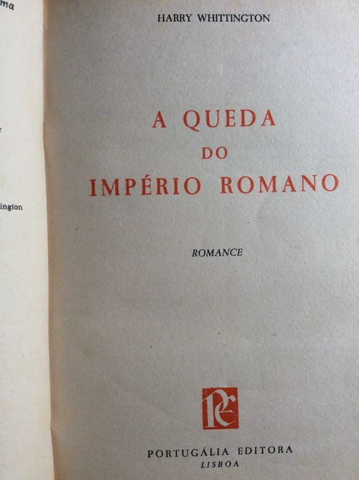 Tema: Cinema Uma edição da prestigiada Portugália editora A queda do Império romano Autor: Harry Whittington
