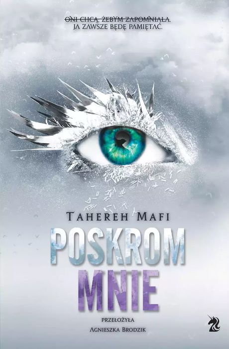 Dotknij mnie. Tom 5. Poskrom mnie. We need YA. Nowy Produkt