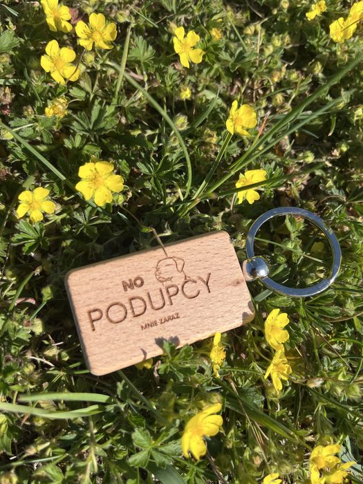 Brelok „No podupcy mnie zaraz”