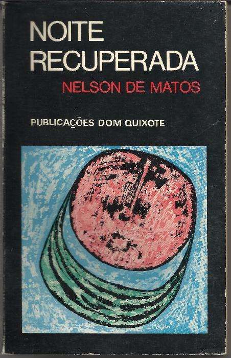Nelson de Matos - Noite Recuperada (novela 1966-1.a ed)