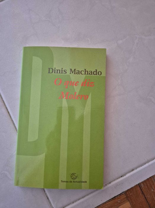 O Que Diz Molero de Dinis Machado