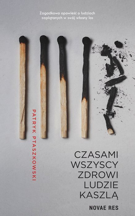 Czasami Wszyscy Zdrowi Ludzie Kaszlą Novae Res Nowa Nieużywana