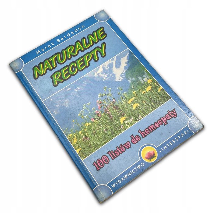 Naturalne Recepty Marek. Bardadyn Marek. Bardadyn