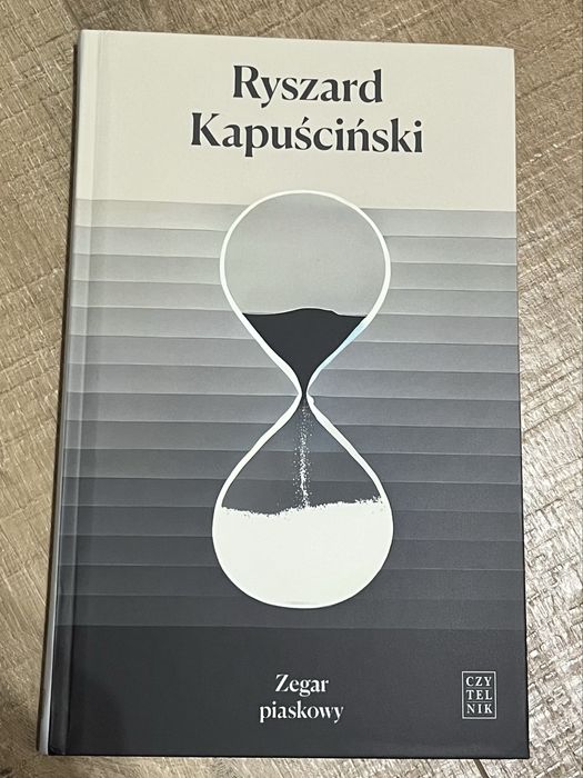 "Zegar piaskowy" - Ryszard Kapuściński