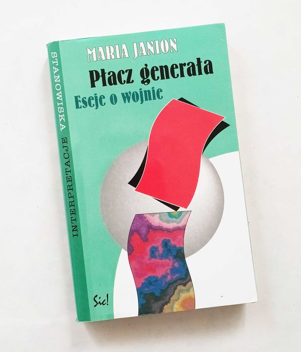 Maria Janion - Płacz generała. Eseje o wojnie